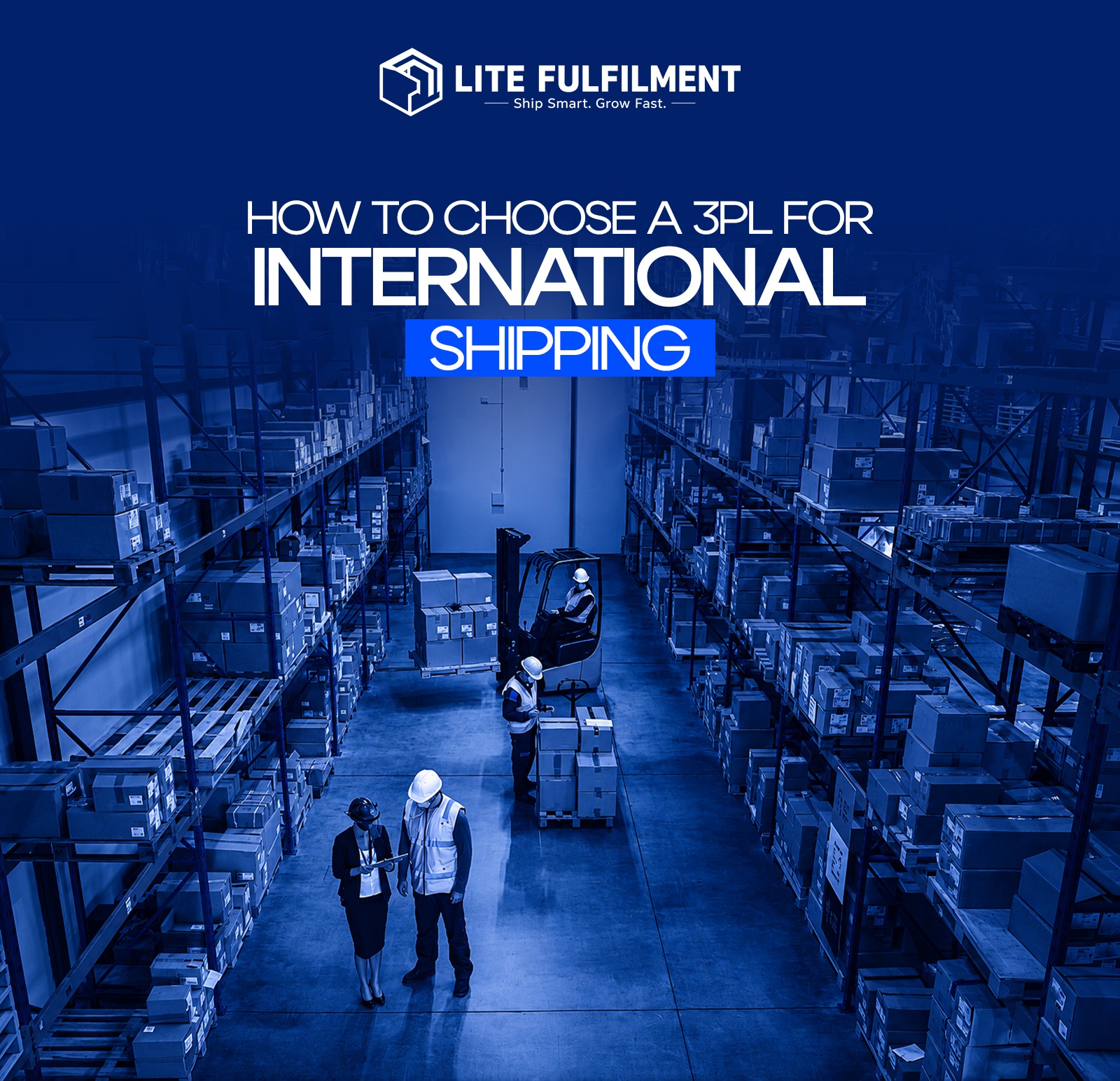 Choosing the right international 3PL partner for global shipping